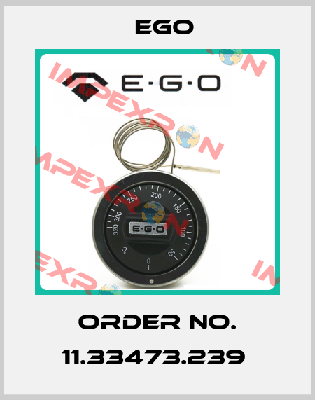 Order No. 11.33473.239  EGO