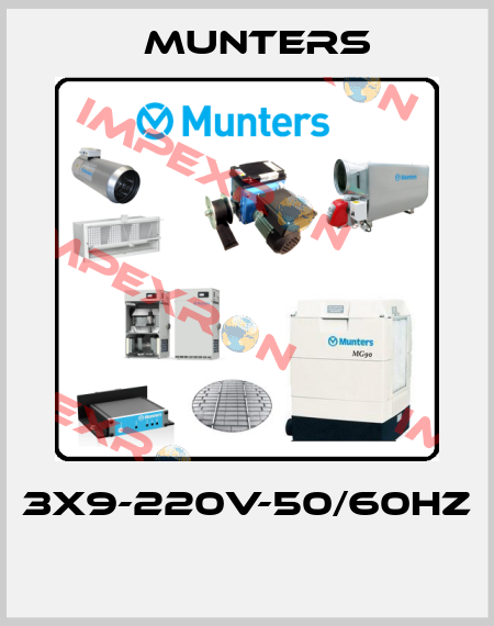 3X9-220V-50/60HZ  Munters