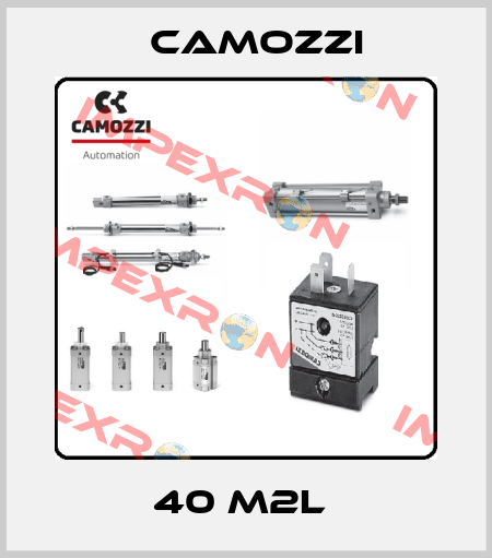 40 M2L  Camozzi
