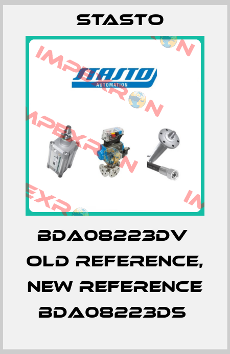 BDA08223DV  old reference, new reference BDA08223DS  STASTO