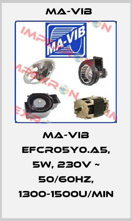 MA-VIB EFCR05Y0.A5, 5W, 230V ~ 50/60Hz, 1300-1500U/min MA-VIB