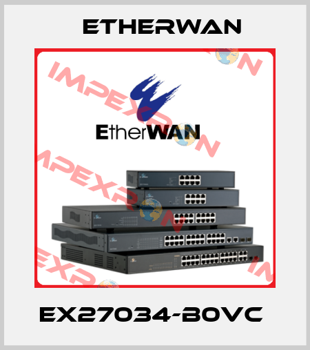 EX27034-B0VC  Etherwan