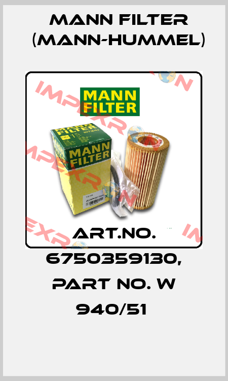 Art.No. 6750359130, Part No. W 940/51  Mann Filter (Mann-Hummel)