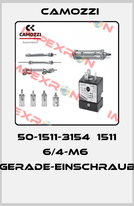 50-1511-3154  1511 6/4-M6  GERADE-EINSCHRAUB  Camozzi