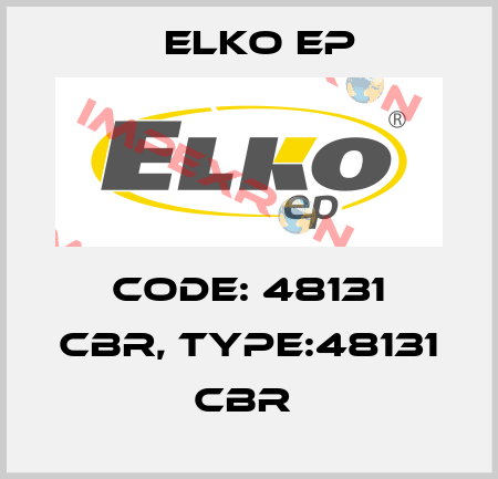 Code: 48131 CBR, Type:48131 CBR  Elko EP