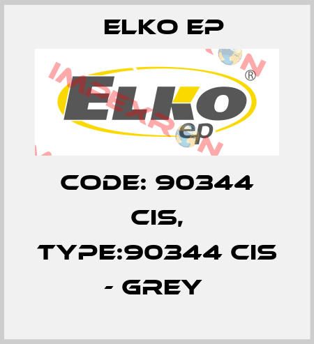 Code: 90344 CIS, Type:90344 CIS - grey  Elko EP