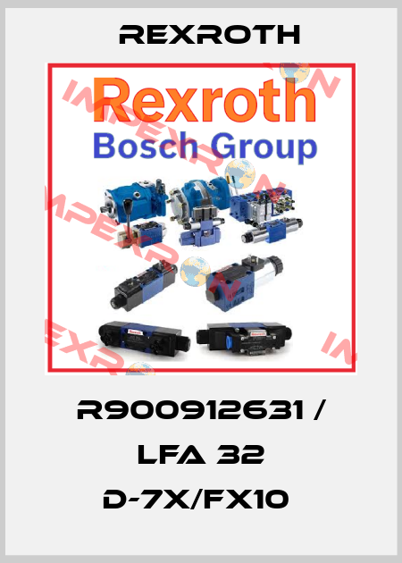 R900912631 / LFA 32 D-7X/FX10  Rexroth