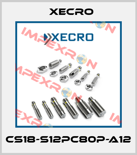 CS18-S12PC80P-A12 Xecro