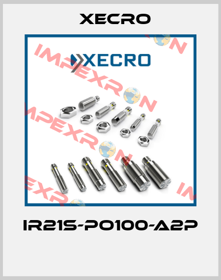 IR21S-PO100-A2P  Xecro