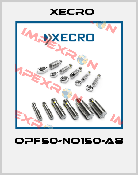 OPF50-NO150-A8  Xecro