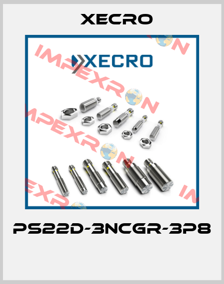 PS22D-3NCGR-3P8  Xecro