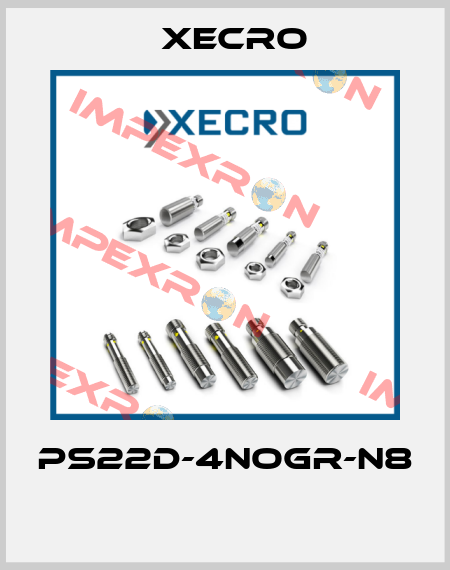 PS22D-4NOGR-N8  Xecro