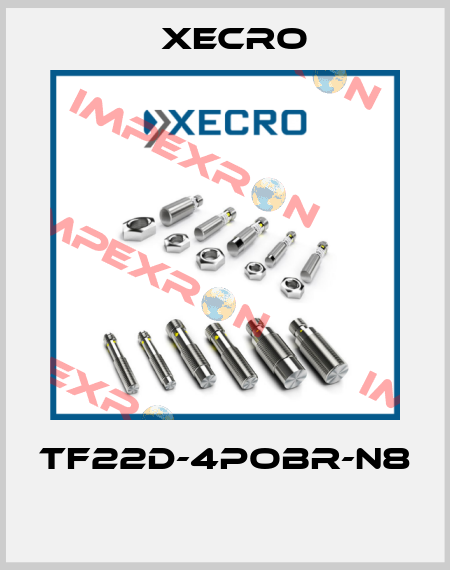 TF22D-4POBR-N8  Xecro