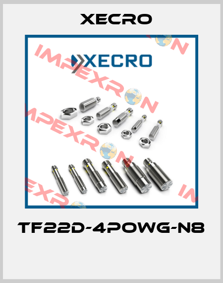 TF22D-4POWG-N8  Xecro