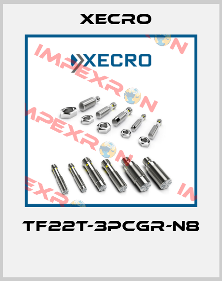 TF22T-3PCGR-N8  Xecro