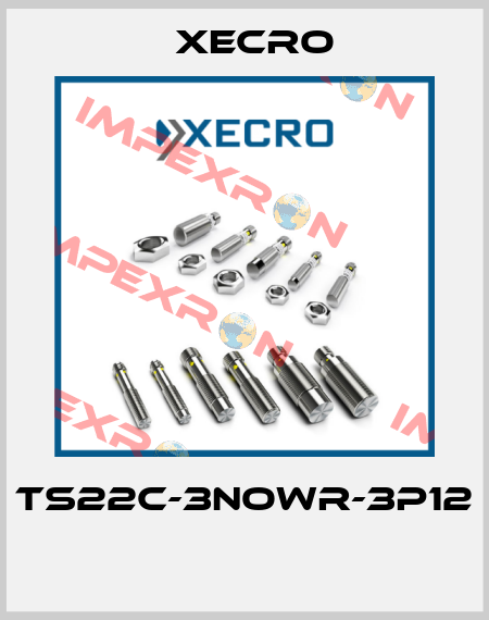 TS22C-3NOWR-3P12  Xecro