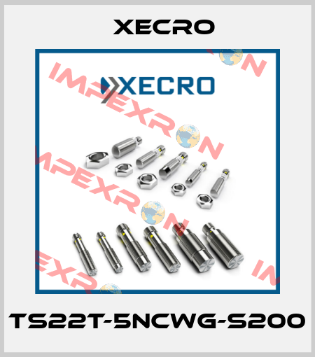 TS22T-5NCWG-S200 Xecro