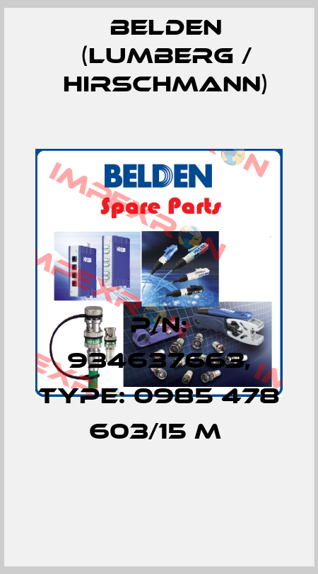 P/N: 934637663, Type: 0985 478 603/15 M  Belden (Lumberg / Hirschmann)