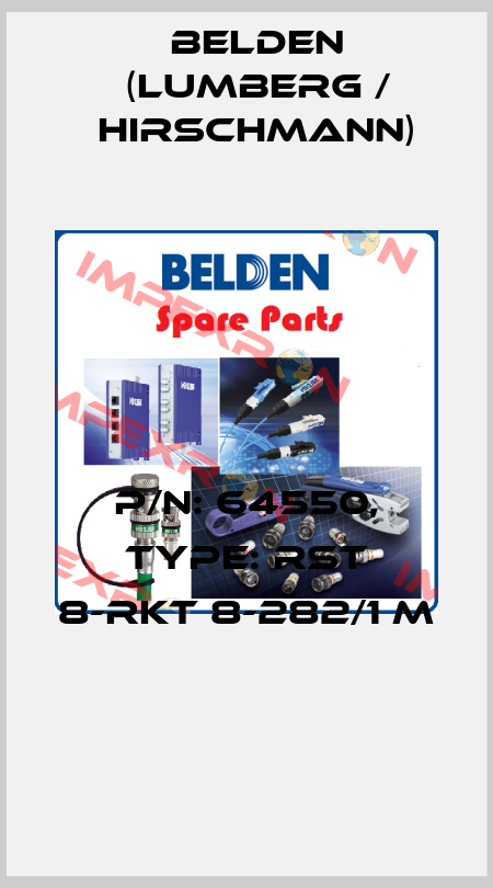P/N: 64550, Type: RST 8-RKT 8-282/1 M  Belden (Lumberg / Hirschmann)
