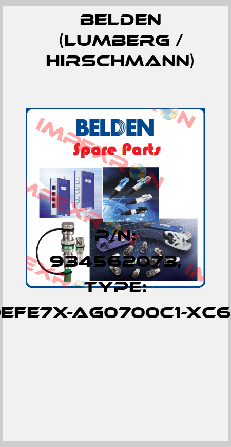 P/N: 934562073, Type: GAN-DEFE7X-AG0700C1-XC607-AA  Belden (Lumberg / Hirschmann)