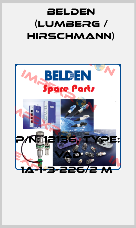 P/N: 12136, Type: VAD 1A-1-3-226/2 M  Belden (Lumberg / Hirschmann)
