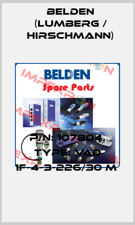P/N: 107804, Type: VAD 1F-4-3-226/30 M  Belden (Lumberg / Hirschmann)