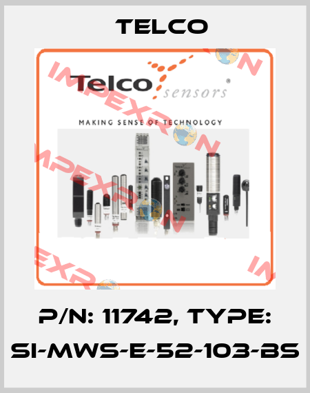 p/n: 11742, Type: SI-MWS-E-52-103-BS Telco