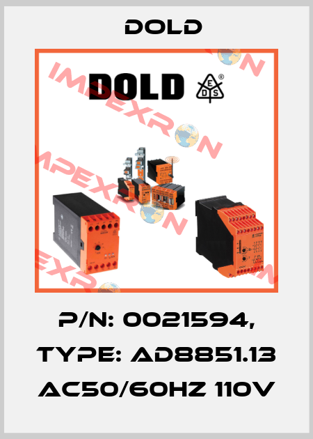 p/n: 0021594, Type: AD8851.13 AC50/60HZ 110V Dold