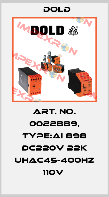 Art. No. 0022889, Type:AI 898 DC220V 22K UHAC45-400HZ 110V  Dold