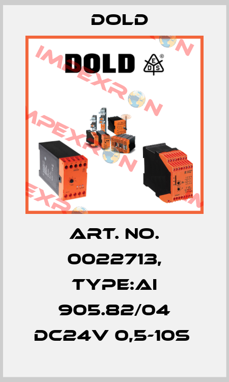Art. No. 0022713, Type:AI 905.82/04 DC24V 0,5-10S  Dold