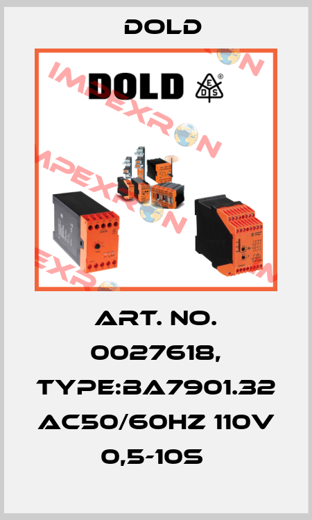 Art. No. 0027618, Type:BA7901.32 AC50/60HZ 110V 0,5-10S  Dold
