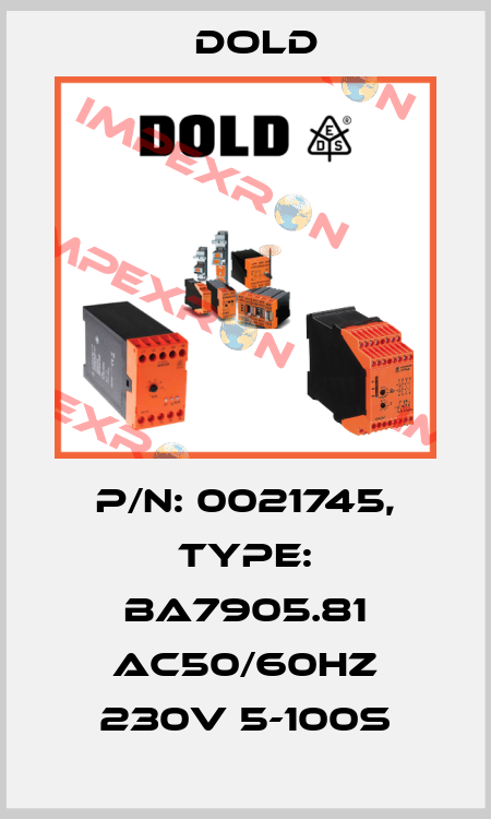 p/n: 0021745, Type: BA7905.81 AC50/60HZ 230V 5-100S Dold