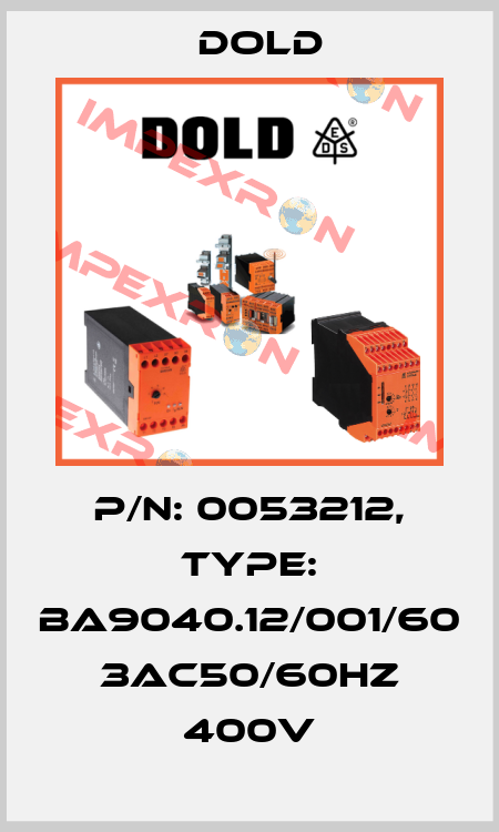 p/n: 0053212, Type: BA9040.12/001/60 3AC50/60HZ 400V Dold