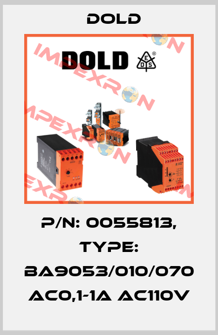 p/n: 0055813, Type: BA9053/010/070 AC0,1-1A AC110V Dold