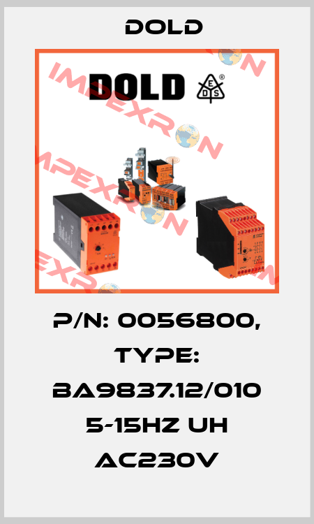 p/n: 0056800, Type: BA9837.12/010 5-15HZ UH AC230V Dold