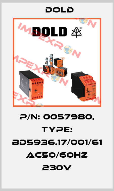 p/n: 0057980, Type: BD5936.17/001/61 AC50/60HZ 230V Dold