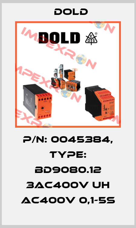 p/n: 0045384, Type: BD9080.12 3AC400V UH AC400V 0,1-5s Dold