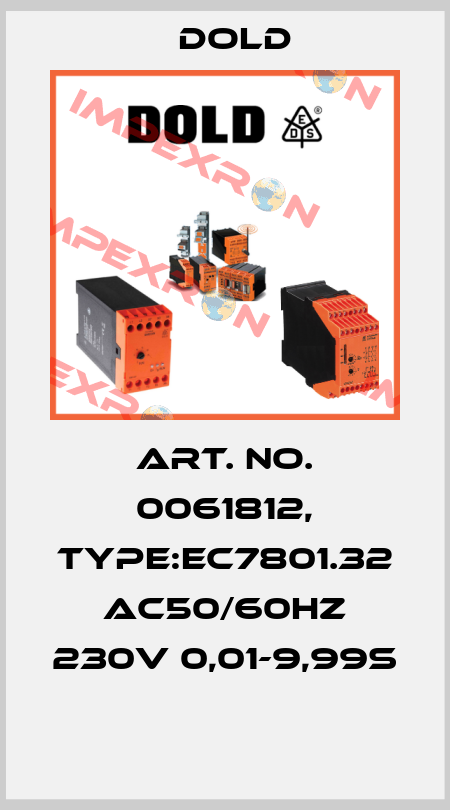 Art. No. 0061812, Type:EC7801.32 AC50/60HZ 230V 0,01-9,99S  Dold
