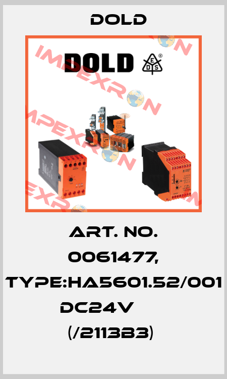 Art. No. 0061477, Type:HA5601.52/001 DC24V       (/2113B3)  Dold