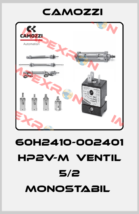 60H2410-002401  HP2V-M  VENTIL 5/2 MONOSTABIL  Camozzi