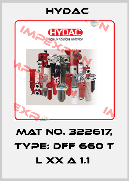 Mat No. 322617, Type: DFF 660 T L XX A 1.1  Hydac