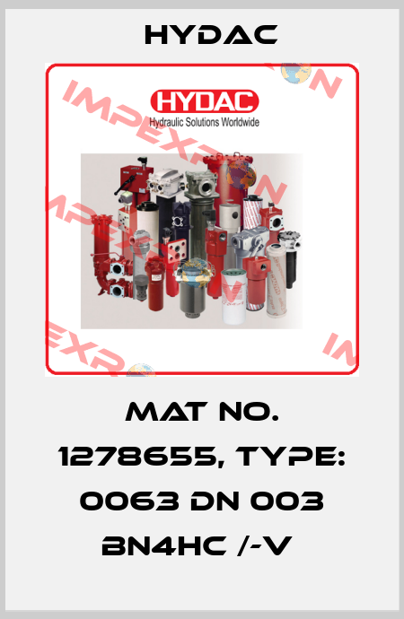Mat No. 1278655, Type: 0063 DN 003 BN4HC /-V  Hydac