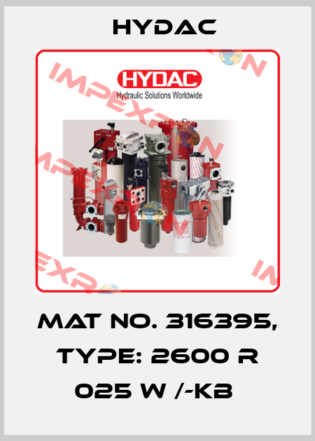 Mat No. 316395, Type: 2600 R 025 W /-KB  Hydac