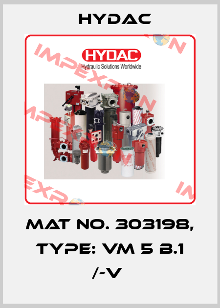Mat No. 303198, Type: VM 5 B.1 /-V  Hydac