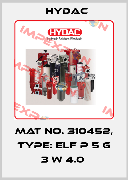 Mat No. 310452, Type: ELF P 5 G 3 W 4.0  Hydac