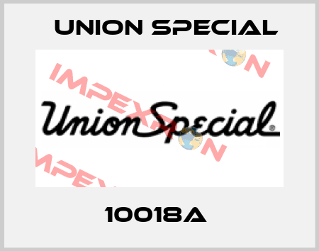 10018A  Union Special