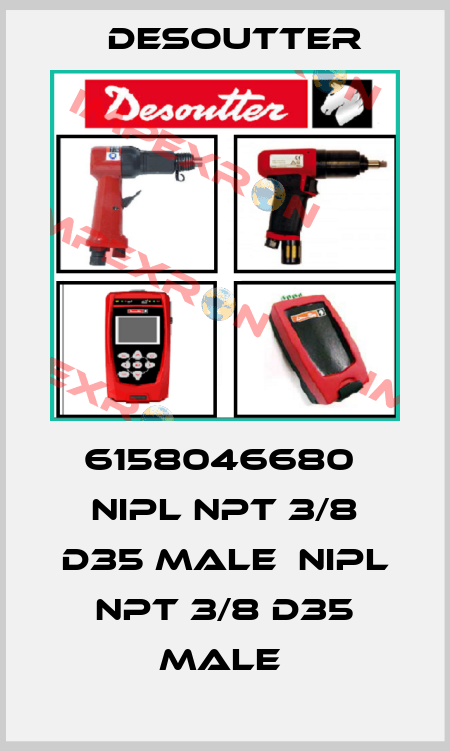 6158046680  NIPL NPT 3/8 D35 MALE  NIPL NPT 3/8 D35 MALE  Desoutter