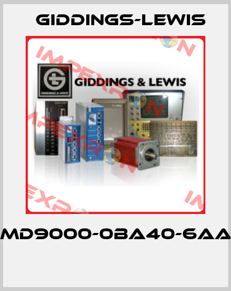 6MD9000-0BA40-6AA0  Giddings-Lewis