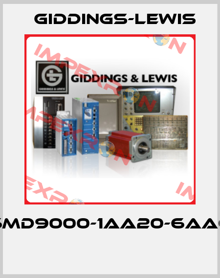 6MD9000-1AA20-6AA0  Giddings-Lewis