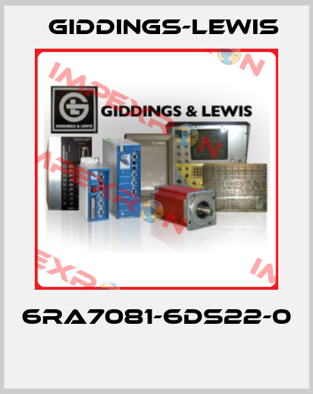 6RA7081-6DS22-0  Giddings-Lewis